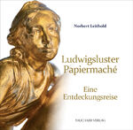 ISBN 9783897723290: Ludwigsluster Papiermaché