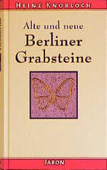 ISBN 9783897730229: Alte und neue Berliner Grabsteine