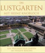 ISBN 9783897730328: Im Lustgarten mit Heinz Knobloch