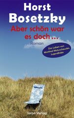 ISBN 9783897736214: Aber schön war es doch … – Roman