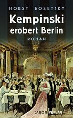 ISBN 9783897736405: Kempinski erobert Berlin – Roman