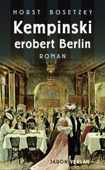 ISBN 9783897736405: Kempinski erobert Berlin