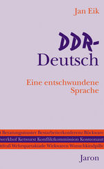 ISBN 9783897736450: DDR-Deutsch - Eine entschwundene Sprache