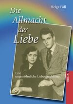 ISBN 9783897744424: Die Allmacht der Liebe. Eine ungewöhnliche Liebesgeschichte