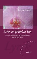 ISBN 9783897745346: Leben im göttlichen Sein - Verse, die dich über den Tag hinaus begleiten und dir Kraft geben