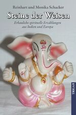 ISBN 9783897747364: Steine der Weisen – Erbauliche spirituelle Erzählungen aus Indien und Europa