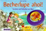 Becherlupe ahoi! - Forschen und Entdecken am Meer