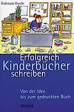 ISBN 9783897771352: Erfolgreich Kinderbücher schreiben