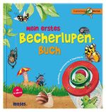 ISBN 9783897777002: Mein erstes Becherlupen-Buch – Geschichten, Wissenswertes & Experimente