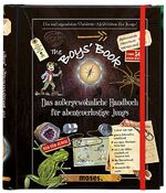 ISBN 9783897777279: The Boys‘ Book – Das außergewöhnliche Handbuch für abenteuerliche Jungs