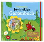 ISBN 9783897777866: Mein erstes Krabbelkäfer Gartenbuch - 365 Tage entdecken, pflanzen & staunen