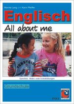 ISBN 9783897780569: All About Me – Englisch in der Grundschule