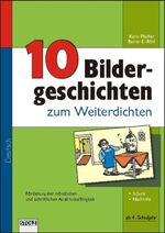 ISBN 9783897782884: 10 Bildergeschichten zum Weiterdichten - ab 4. Schuljahr