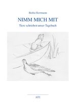 ISBN 9783897811607: Nimm mich mit: Tiere schrieben unser Tagebuch