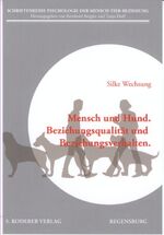 ISBN 9783897836280: Mensch und Hund | Beziehungsqualität und Beziehungsverhalten | Silke Wechsung | Taschenbuch | Schriftenreihe Psychologie der Mensch-Tier-Beziehung | 429 S. | Deutsch | 2008 | Roderer, Susanne