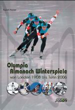 ISBN 9783897842755: Olympia-Almanach Winterspiele – Von London 1908 bis Turin 2006