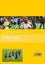 ISBN 9783897843608: Tutto Fußball