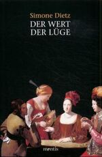 ISBN 9783897852716: Der Wert der Lüge – Über das Verhältnis von Sprache und Moral