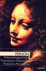 ISBN 9783897853010: Person - Philosophiegeschichte - Theoretische Philosophie - Praktische Philosophie