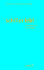 ISBN 9783897855311: Schiller lebt : sechs Reden zum 200. Todestag. Sven Meyer ; Christine Neuhaus (Hg.)