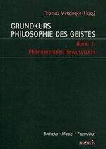 ISBN 9783897855519: Grundkurs Philosophie des Geistes / Grundkurs Philosophie des Geistes - Band 1: Phänomenales Bewusstsein