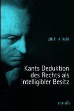 ISBN 9783897857193: Kants Deduktion des Rechts als intelligibler Besitz