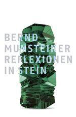 ISBN 9783897902039: Bernd Munsteiner - Reflexionen in Stein