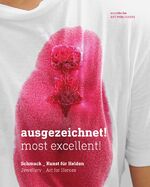 ISBN 9783897904583: Ausgezeichnet! Most Excellent! - Schmuck_Kunst für Helden