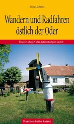 ISBN 9783897940024: Wandern und Radfahren östlich der Oder - Touren durch das Sternberger Land