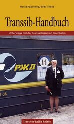 ISBN 9783897940529: Das Transsib-Handbuch – Unterwegs mit der Transsibirischen Eisenbahn