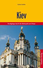 ISBN 9783897941816: TRESCHER Reiseführer Kiev - Rundgänge durch die Metropole am Dnepr