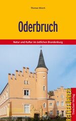 ISBN 9783897942127: Oderbruch - Natur und Kultur im östlichen Brandenburg