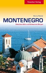 ISBN 9783897942363: Montenegro - Zwischen Adria und Schwarzen Bergen