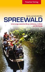 ISBN 9783897942875: Spreewald - Unterwegs zwischen Burg, Lübbenau, Lübben und Schlepzig