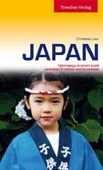 ISBN 9783897942943: Japan - Unterwegs in einem Land zwischen Tradition und Innovation