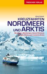 Alfred Diebold: Kreuzfahrten Nordmeer un