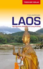 ISBN 9783897944428: Laos Reiseführer - Mit Vientiane, Mekong und Luang Prabang