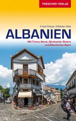 ISBN 9783897944817: Reiseführer Albanien : Mit Tirana, Berat, Gjirokastër, Riviera und Albanischen Alpen