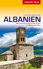 ISBN 9783897945265: Albanien - mit Tirana, Berat, Gjirokastër, Riviera und Albanischen Alpen