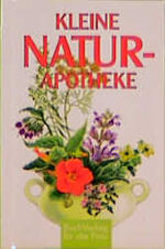 ISBN 9783897980105: Kleine Naturapotheke