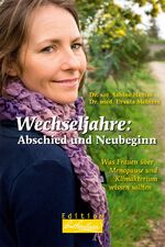 ISBN 9783897983540: Wechseljahre: Abschied und Neubeginn - Was Frauen über Menopause und Klimakterium wissen sollten