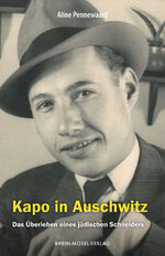 ISBN 9783898014670: Kapo in Auschwitz : Das Überleben eines jüdischen Schneiders.