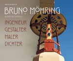 ISBN 9783898017008: Bruno Möhring Architekt des Jungendstils – Ingenieur, Gestalter, Maler, Dichter