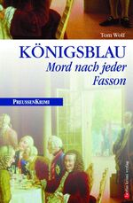 ISBN 9783898090094: Königsblau - Mord nach jeder Fasson