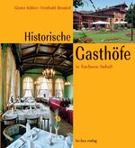 ISBN 9783898090544: Historische Gasthöfe in Sachsen-Anhalt.