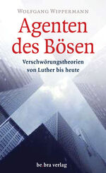 Wolfgang Wippermann: Agenten des Bösen -