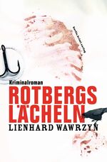 ISBN 9783898095105: Rotbergs Lächeln