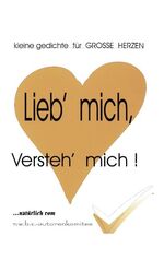 ISBN 9783898112154: Lieb' mich, versteh' mich