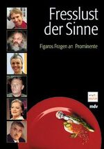 Fresslust der Sinne