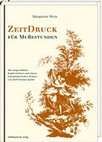 ISBN 9783898126427: ZeitDruck für Mußestunden